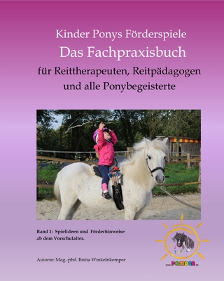 Kinder Ponys Förderspiele - Das Fachpraxisbuch -