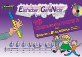 Einfacher!-Geht-Nicht: 18 Kinderlieder BAND 2 &ndash; f&uuml;r Sopran Blockfl&ouml;te (barocke Griffweise) mit CD - Martin Leuchtner, Bruno Waizmann