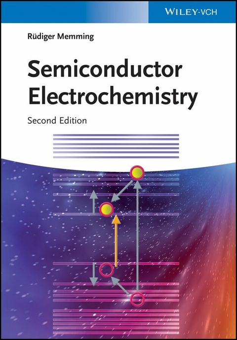 Semiconductor Electrochemistry - R&uuml;diger Memming