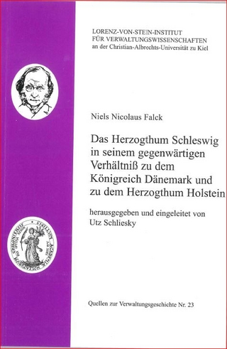 Das Herzogthum Schleswig in seinem gegenwärtigen Verhältniß zu dem Königreich Dänemark und zu dem Herzogthum Holstein
