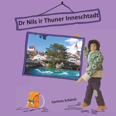 Dr Nils ir Thuner Inneschtadt - Corinne Sch&uuml;rch