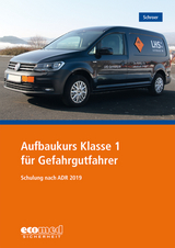 Aufbaukurs Klasse 1 f&uuml;r Gefahrgutfahrer - J&uuml;rgen Schroer
