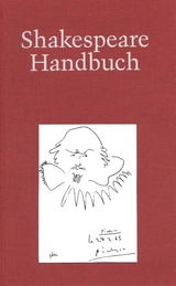 Shakespeare-Handbuch - Schabert, Ina