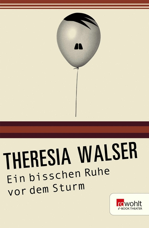Ein bisschen Ruhe vor dem Sturm - Theresia Walser