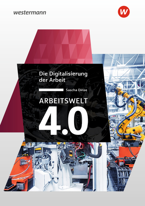 Arbeitswelt 4.0 - Sascha Dinse