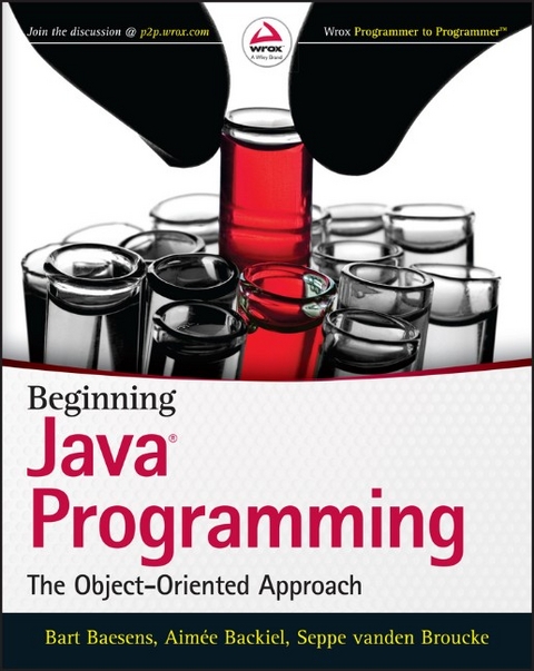 Beginning Java Programming - Bart Baesens, Aimee Backiel, Seppe Vanden Broucke