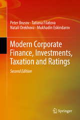 Modern Corporate Finance, Investments, Taxation and Ratings - Brusov, Peter; Filatova, Tatiana; Orekhova, Natali; Eskindarov, Mukhadin
