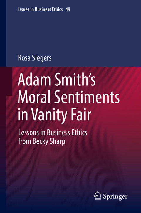 Adam Smith’s Moral Sentiments in Vanity Fair - Rosa Slegers