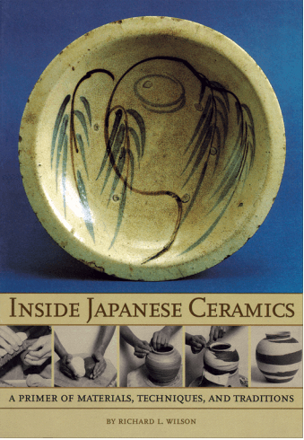 Inside Japanese Ceramics - Richard L. Wilson
