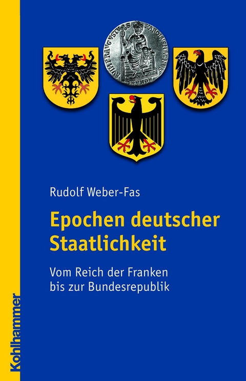 Epochen deutscher Staatlichkeit - Rudolf Weber-Fas