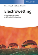 Electrowetting - Frieder Mugele, Jason Heikenfeld
