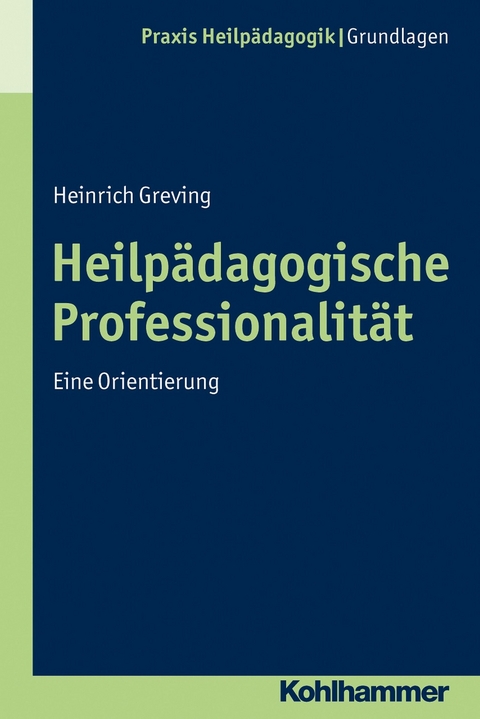 Heilp&auml;dagogische Professionalit&auml;t - Heinrich Greving