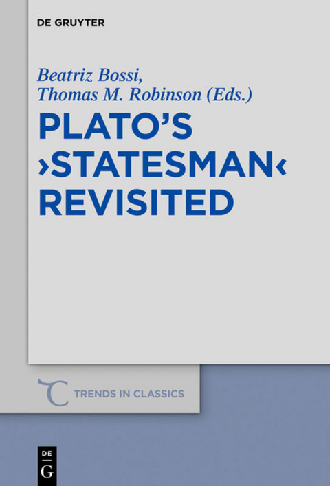 Plato&rsquo;s &rsaquo;Statesman&lsaquo; Revisited - 