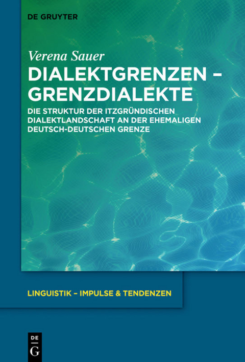 Dialektgrenzen &ndash; Grenzdialekte - Verena Sauer