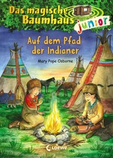 Das magische Baumhaus junior (Band 16) - Auf dem Pfad der Indianer - Mary Pope Osborne