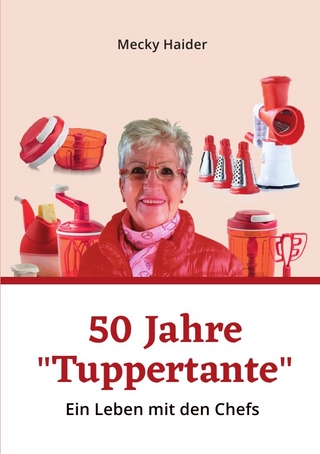 Das aufregende Leben einer „Tuppertante“ / Das aufregende Leben einer „Tuppertante“ 2