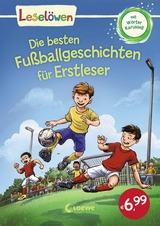 Leselöwen - Die besten Fußballgeschichten für Erstleser