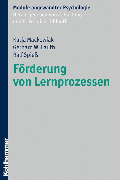F&ouml;rderung von Lernprozessen - Katja Mackowiak, Gerhard W. Lauth, Ralf Spie&szlig;