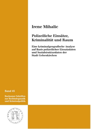 Polizeiliche Einsätze, Kriminalität und Raum