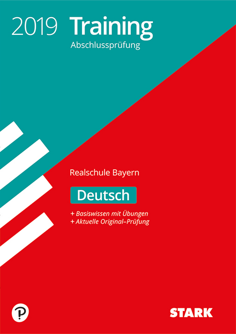Training Abschlusspr&uuml;fung Realschule Bayern 2019 - Deutsch