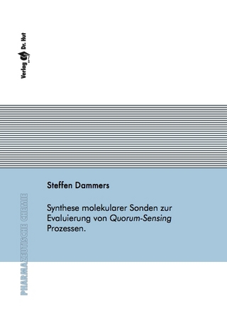 Synthese molekularer Sonden zur Evaluierung von Quorum Sensing Prozessen.