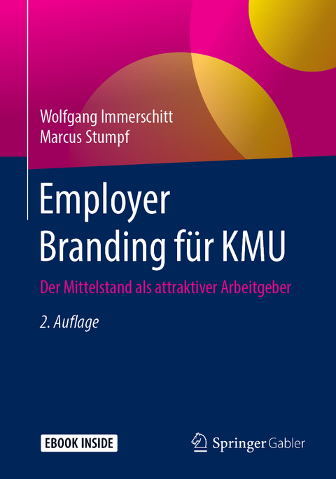 Employer Branding f&uuml;r KMU - Wolfgang Immerschitt, Marcus Stumpf