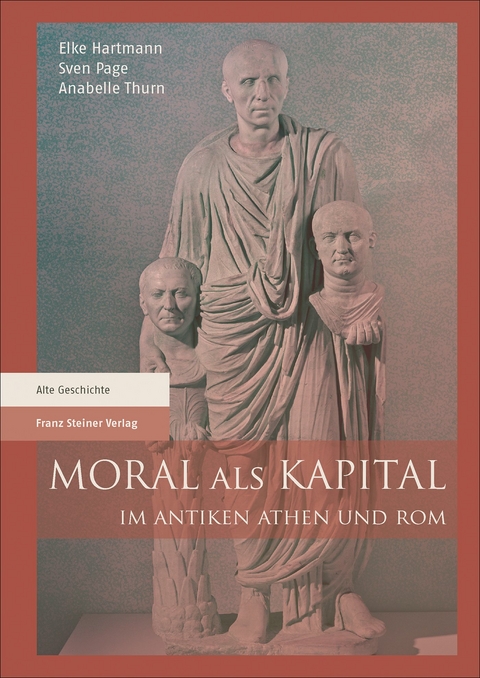 Moral als Kapital im antiken Athen und Rom - 