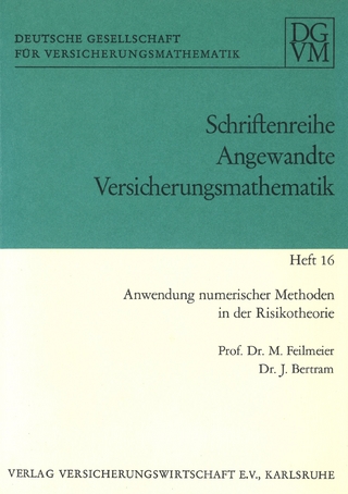 Anwendung numerischer Methoden in der Risikotheorie