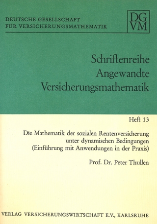 Die Mathematik der sozialen Rentenversicherung unter dynamischen Bedingungen
