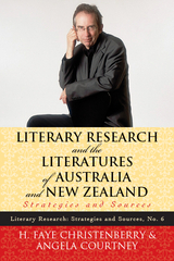 Literary Research and the Literatures of Australia and New Zealand -  Faye H. Christenberry