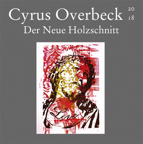 Der Neue Holzschnitt - Cyrus Overbeck