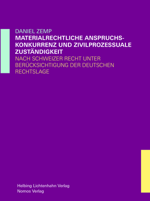 Materiellrechtliche Anspruchskonkurrenz und zivilprozessuale Zuständigkeit