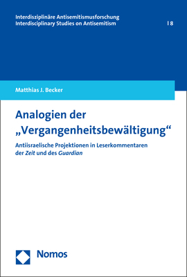 Analogien der "Vergangenheitsbew&auml;ltigung" - Matthias J. Becker