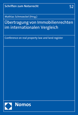 &Uuml;bertragung von Immobilienrechten im internationalen Vergleich - 