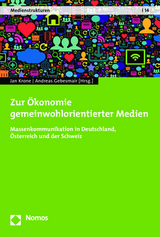 Zur &Ouml;konomie gemeinwohlorientierter Medien - 