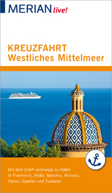 MERIAN live! Reiseführer Kreuzfahrt westliches Mittelmeer - Wolandt, Holger