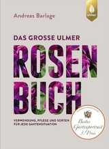 Das gro&szlig;e Ulmer Rosenbuch - Andreas Barlage