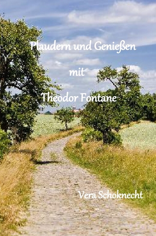Plaudern & Genießen mit Theodor Fontane