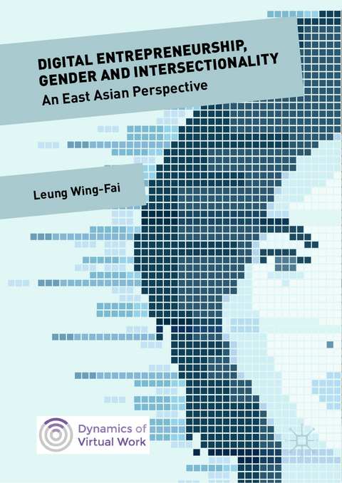 Digital Entrepreneurship, Gender and Intersectionality - Wing-Fai Leung