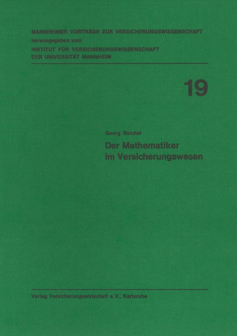 Der Mathematiker im Versicherungswesen - Georg Reichel
