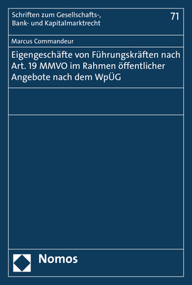 Eigengesch&auml;fte von F&uuml;hrungskr&auml;ften nach Art. 19 MMVO im Rahmen &ouml;ffentlicher Angebote nach dem Wp&Uuml;G - Marcus Commandeur