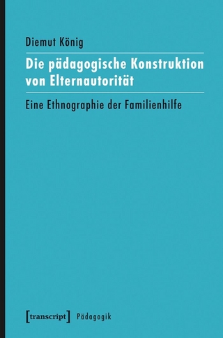Die pädagogische Konstruktion von Elternautorität