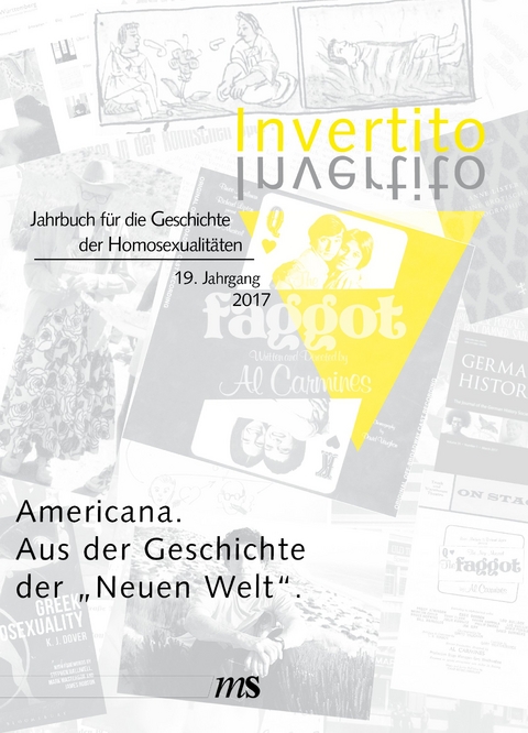 Invertito. Jahrbuch f&uuml;r die Geschichte der Homosexualit&auml;ten / Americana.