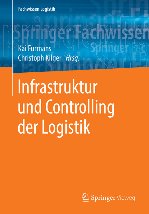 Infrastruktur und Controlling der Logistik - 