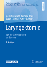 Laryngektomie - Glunz, Mechthild; Reuß, Cornelia; Schmitz, Eugen; Stappert, Hanne
