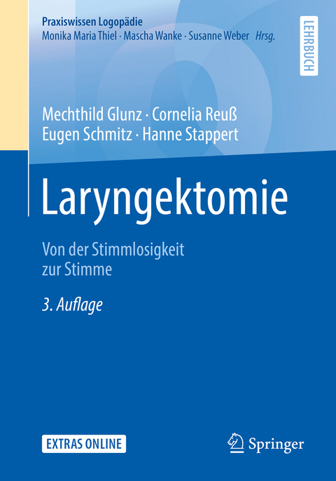 Laryngektomie - Mechthild Glunz, Cornelia Reu&szlig;, Eugen Schmitz, Hanne Stappert
