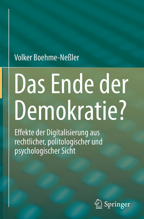 Das Ende der Demokratie? - Volker Boehme-Ne&szlig;ler
