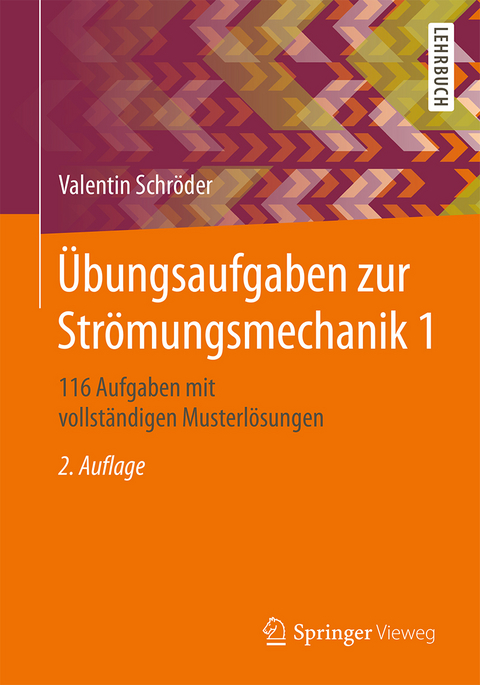 &Uuml;bungsaufgaben zur Str&ouml;mungsmechanik 1 - Valentin Schr&ouml;der