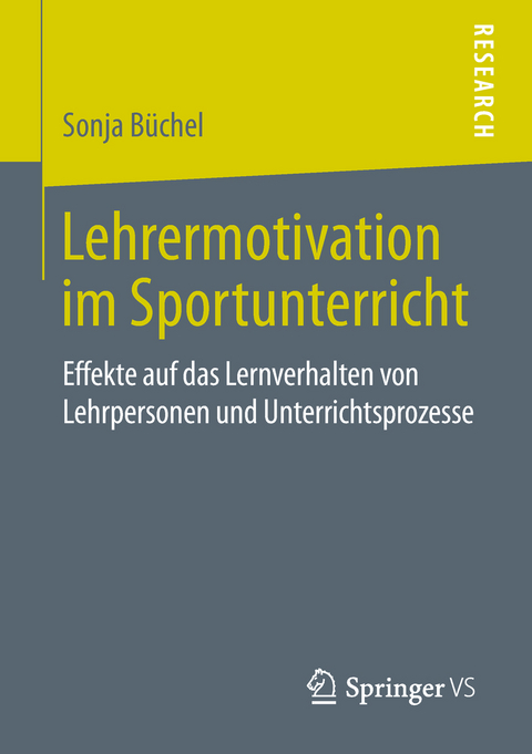 Lehrermotivation im Sportunterricht - Sonja B&uuml;chel