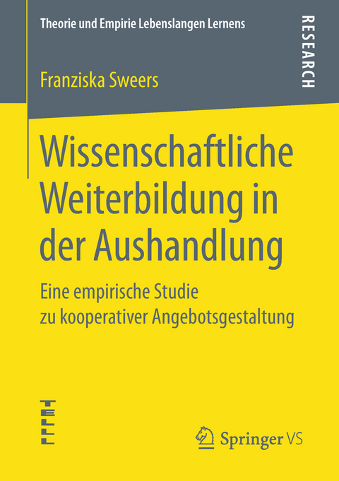 Wissenschaftliche Weiterbildung in der Aushandlung - Franziska Sweers